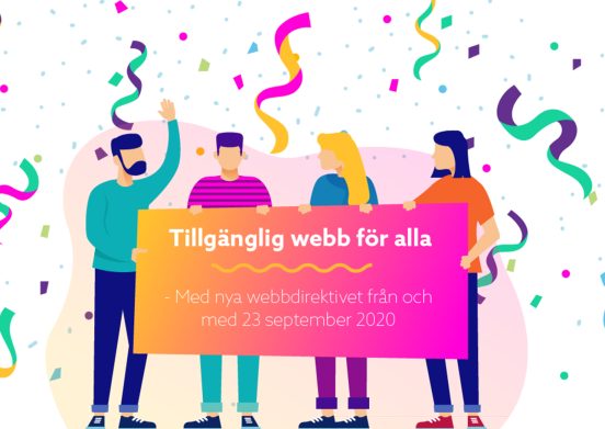 Illustrerade personer håller en skylt där det står ”Tillgänglig webb för alla - Med nya webbdirektivet från och med 23 september 2020"